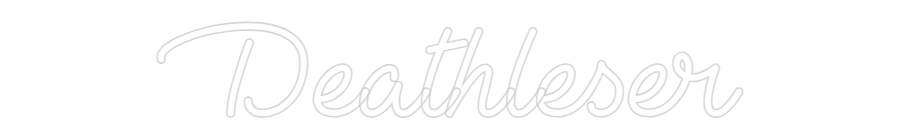 Custom Neon: Deathleser