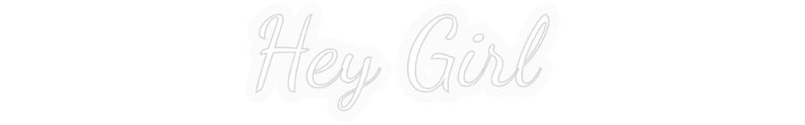 Personalizowany neon: Hey Girl
