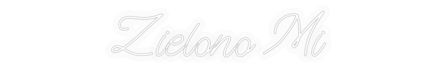 Personalizowany neon: Zielono Mi