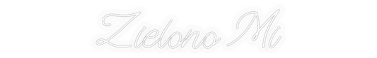 Personalizowany neon: Zielono Mi