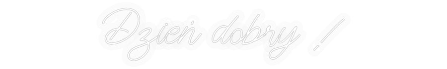 Personalizowany neon: Dzień dobry !