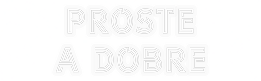 Personalizowany neon: PROSTE
A DOBRE