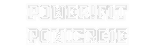Personalizowany neon: Power!FIT
PO...