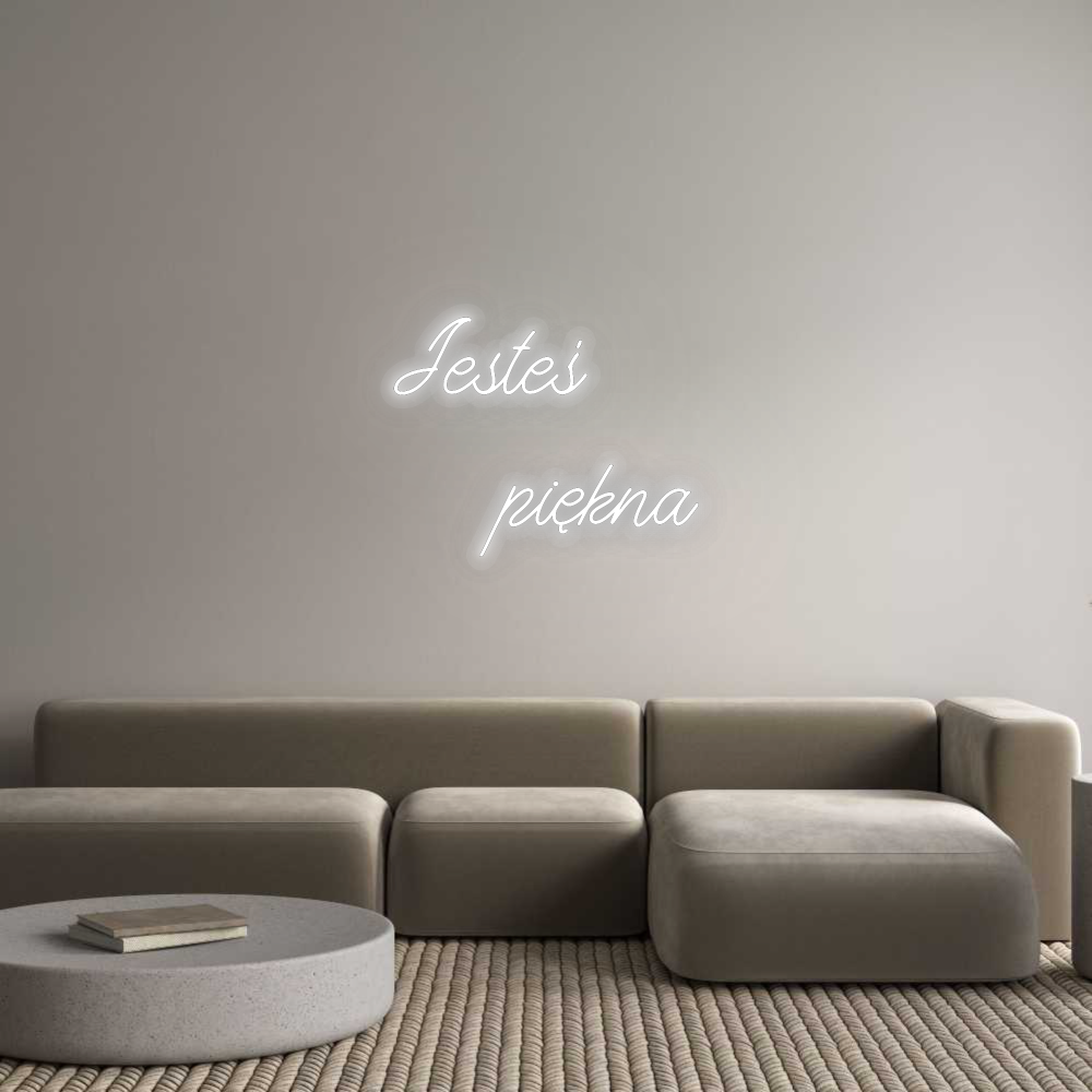 Personalizowany neon: Jesteś 
    ...