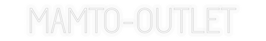 Personalizowany neon: MAMTO-OUTLET