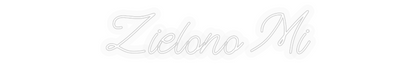 Personalizowany neon: Zielono Mi