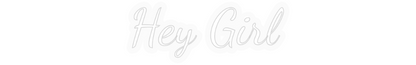 Personalizowany neon: Hey Girl