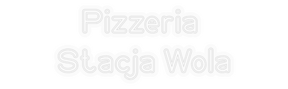 Personalizowany neon: Pizzeria 
St...
