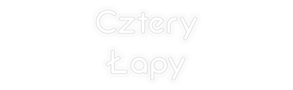 Personalizowany neon: Cztery
 Łapy