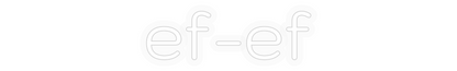 Personalizowany neon: ef-ef