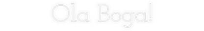 Personalizowany neon: Ola Boga!