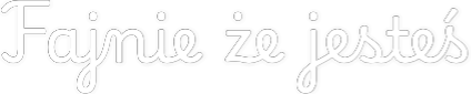Personalizowany neon: Fajnie że jes...