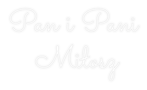 Personalizowany neon: Pan i Pani 
...