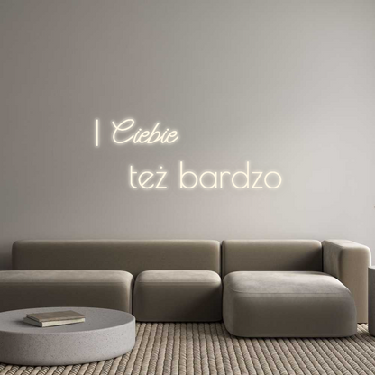 Personalizowany neon: I Ciebie
   ...