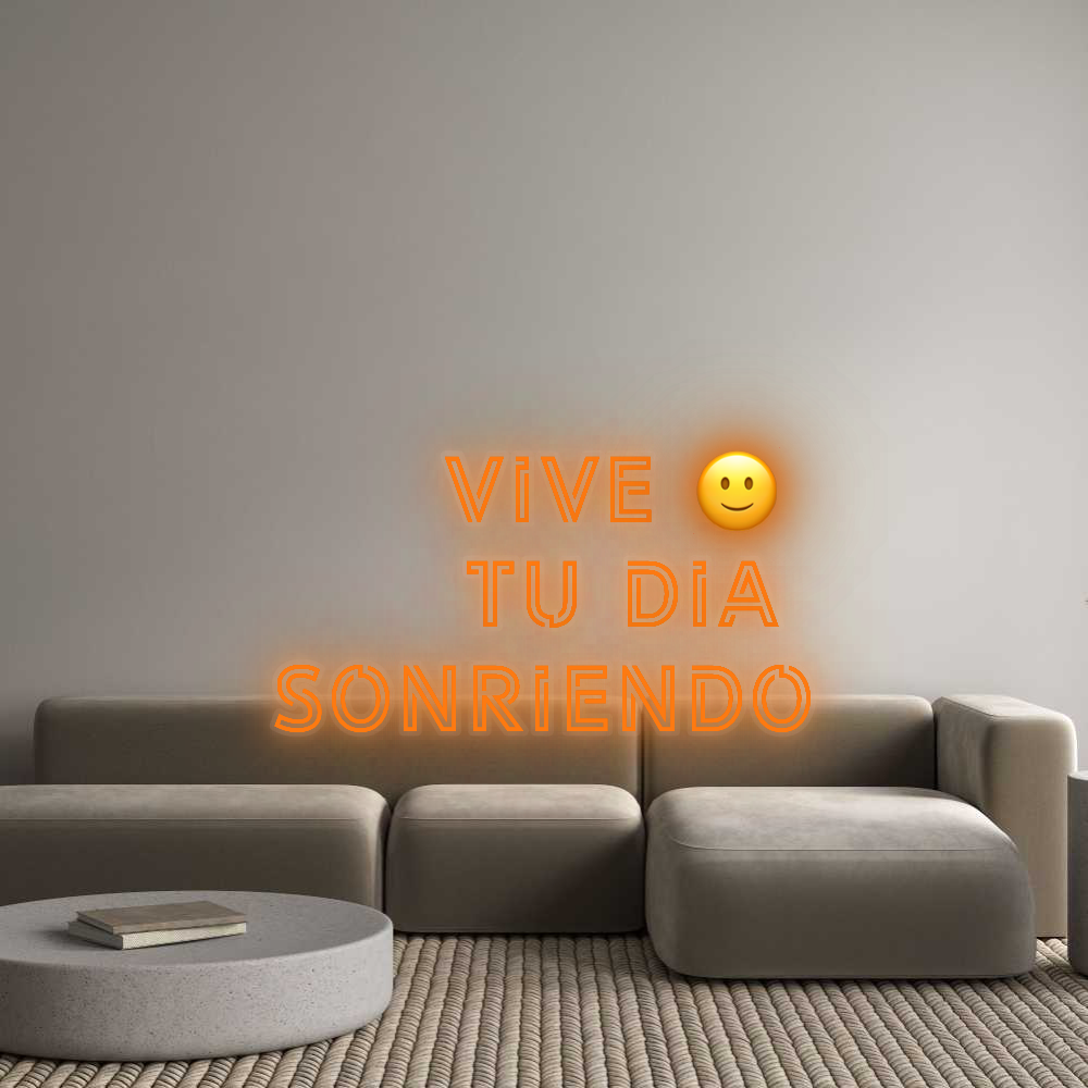 Personalizowany neon: Vive 🙂 
tu ...