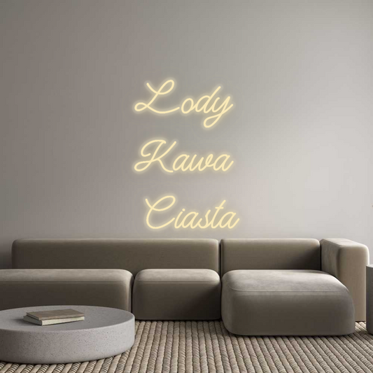 Personalizowany neon: Lody 
Kawa 
...